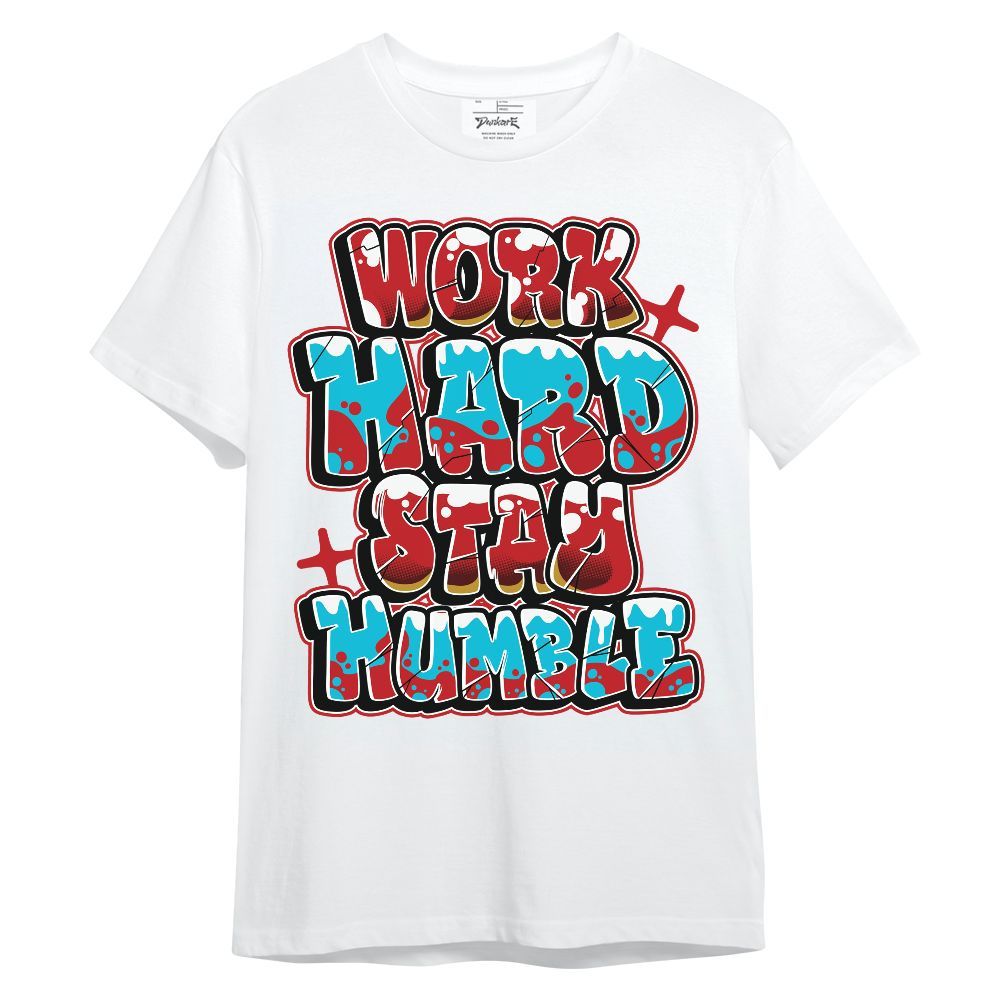 Shirt To Match Dunk Low Fruity Pebbles - Working Hard And Humble Graphic Unisex Shirt