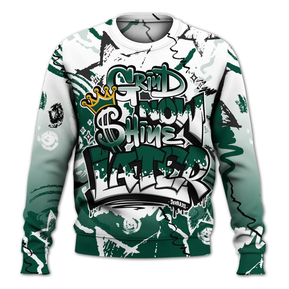 Sweatshirt To Match Oxidized Green 4s - Grind Shine Later Drip All Over Print