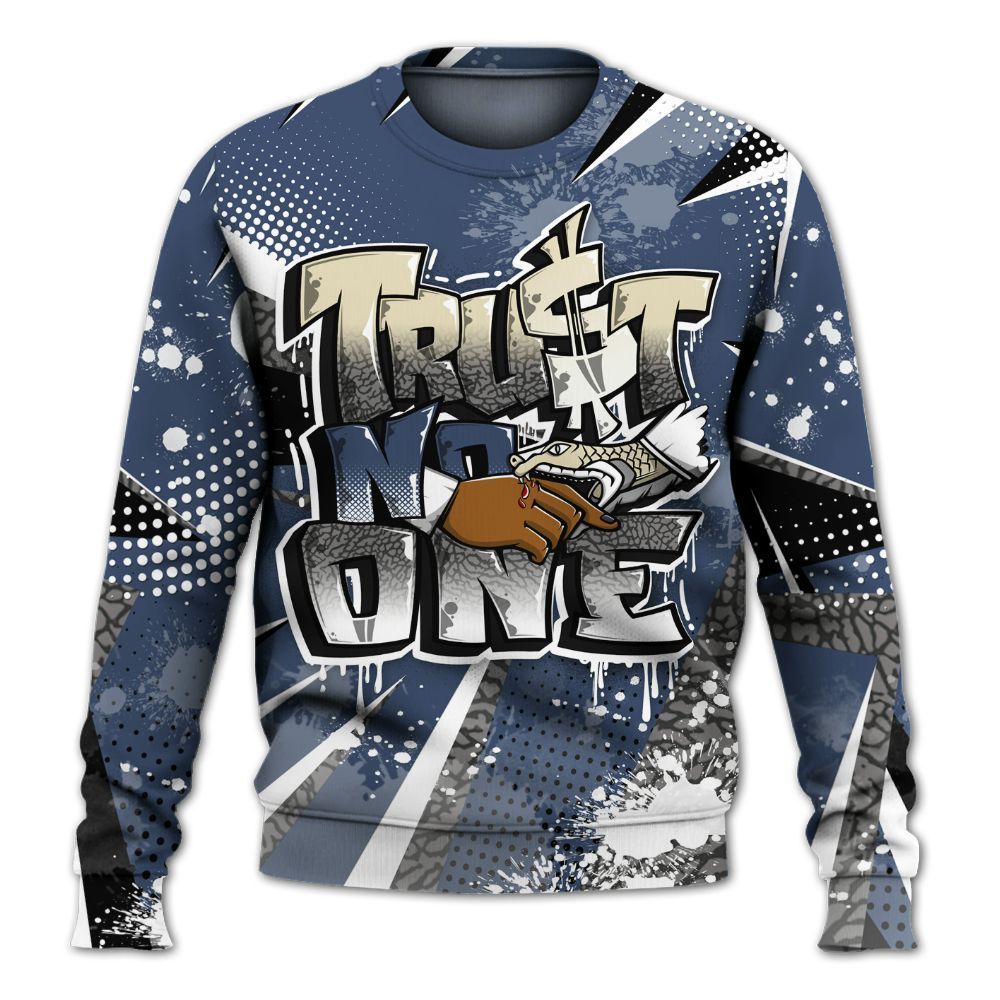 Sweatshirt To Match Diffused Blue 3s - Poly Trust No One Dripping All Over Print
