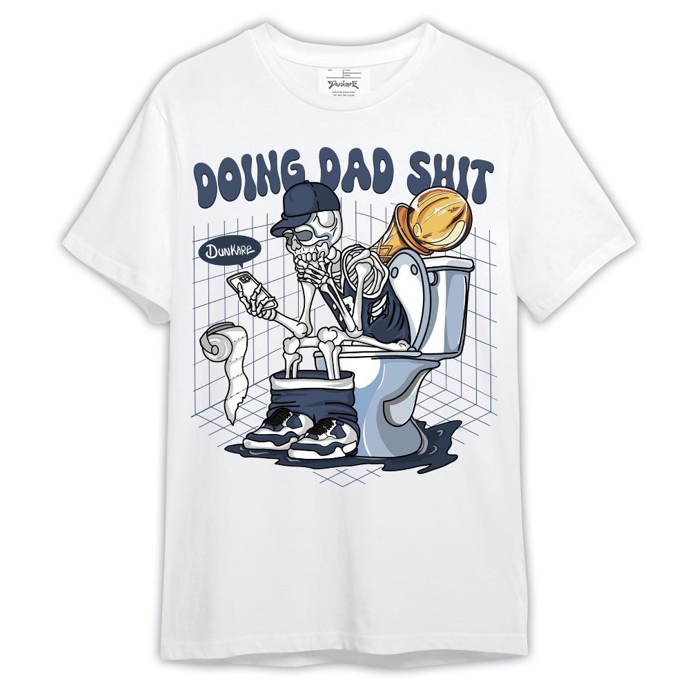 Shirt To Match Low Diffused Blue 11s - Doing Dad Shit Shirt Outfit 305 TCD