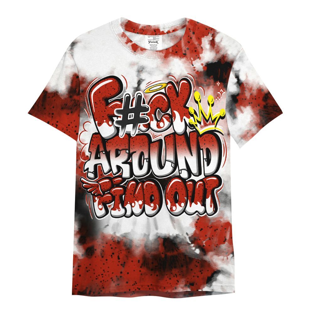 Shirt To Match Red Cement 4s - Tie Dye FK Around Find Out All Over Print