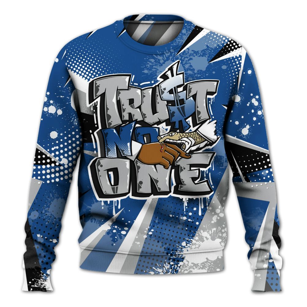 Sweatshirt To Match Air Ship Royal Blue - Poly Trust No One Dripping All Over Print