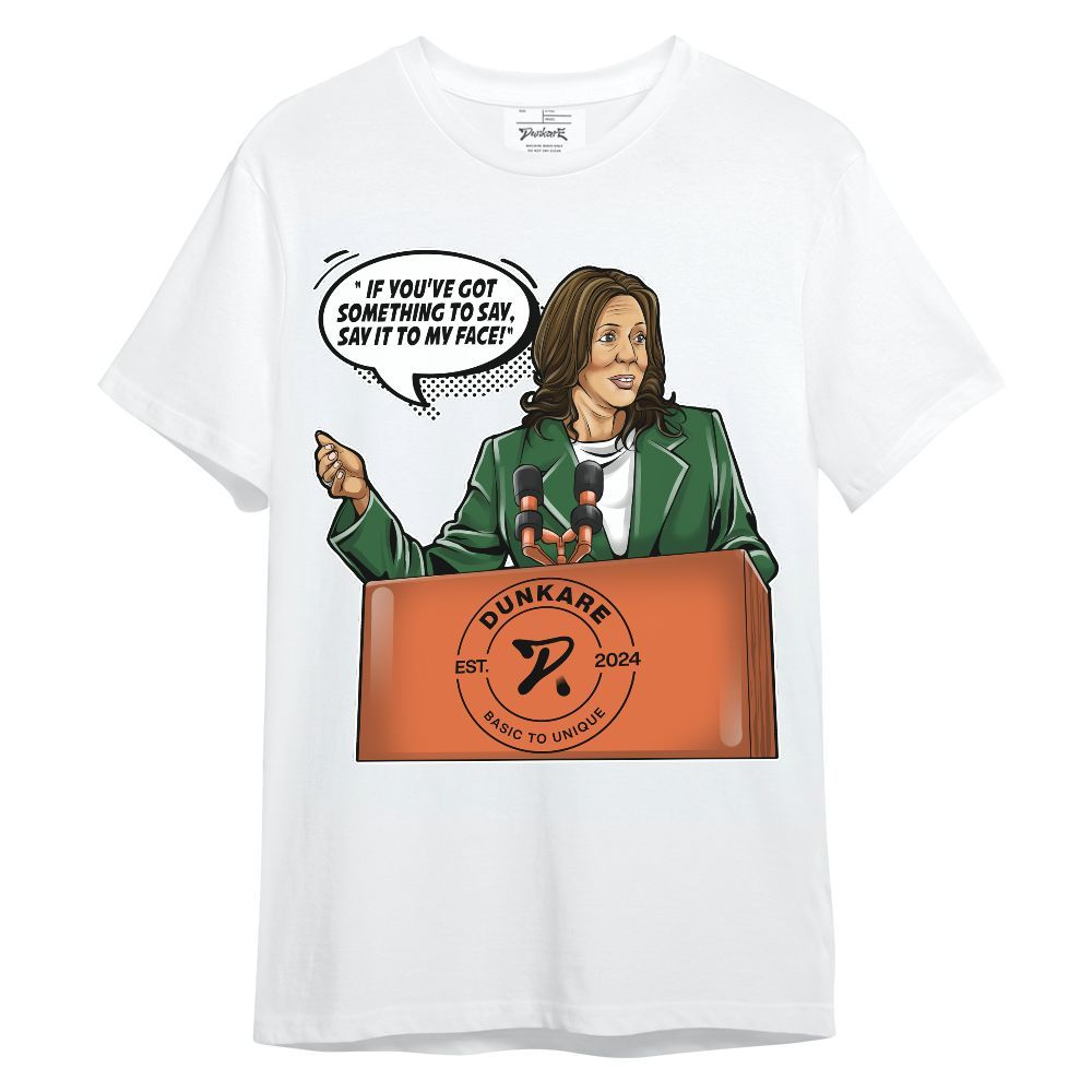 Shirt To Match Low Miami 5s - 'Say It To My Face' Unisex Shirt