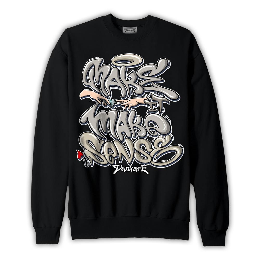 Sweatshirt To match SE Sail Summer 5s Sweatshirt - Make It Make Sense Graffiti Graphic 2304 NMP