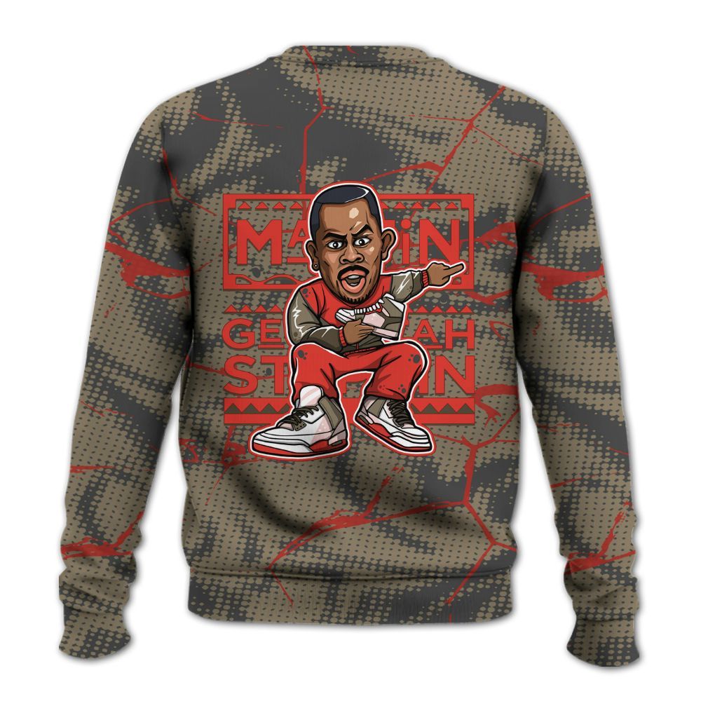 Sweatshirt To Match Olive 9s - Get Tag Sneakers Steppin' Graphic Crack All Over Print