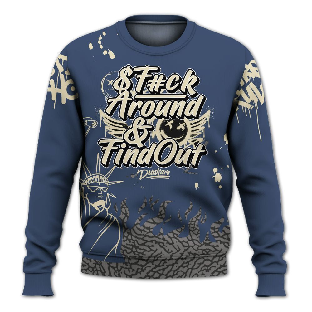 Sweatshirt To Match Diffused Blue 3s - Graphic Fck Around Find Out All Over Print