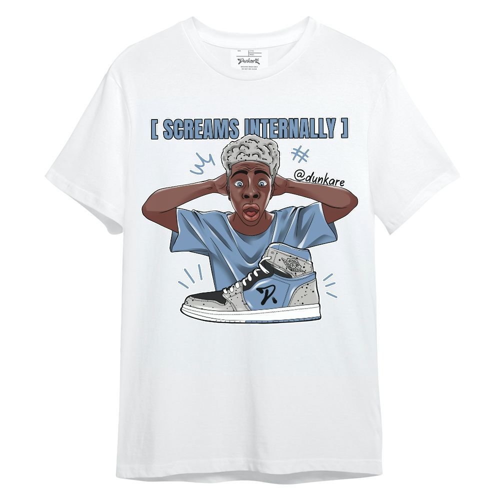 Shirt To Match University Blue 4s - Scream Internally Unisex Shirt