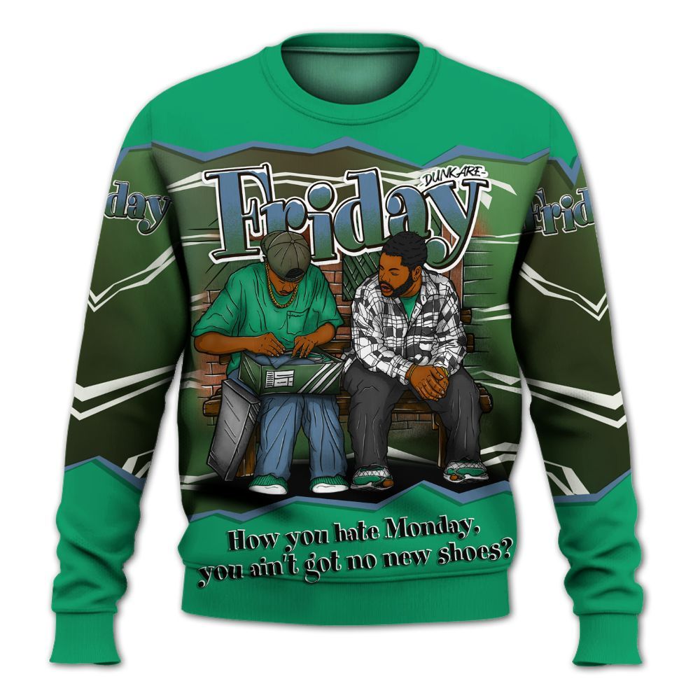 Sweatshirt To Match Foamposite Pro Pine Green 2025 - Friday Movie 90s TV All Over Print