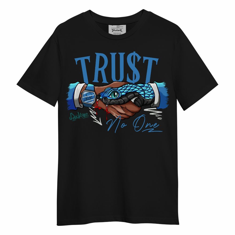 Shirt To Match Low Carolina 17s - Snake Trust No One Unisex Shirt