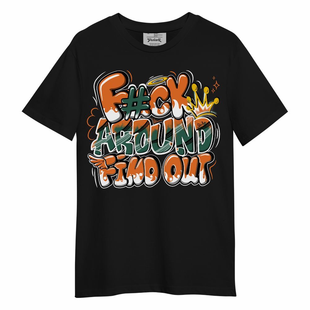 Shirt To Match Dunk Low Ceramic - FK Around Find Out Unisex Shirt