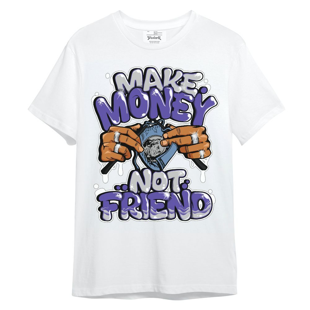 Shirt To Match Retro Concord 5s - Make Money Not Friend Graphic Unisex Shirt