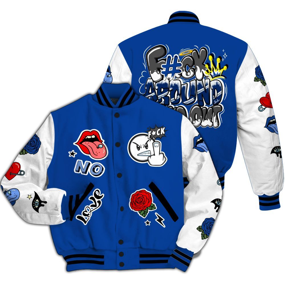 Varsity Jacket To Match Low Game Royal 1s - FK Around Find Out All Over Print