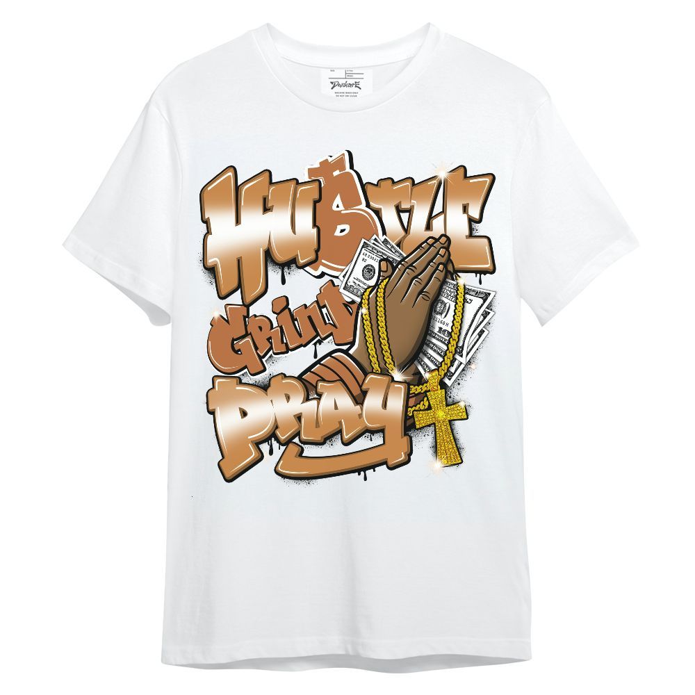 Shirt To Match Dunk Low Nature Wheat Suede - Hustle, Money Pray Streetwear Unisex Shirt