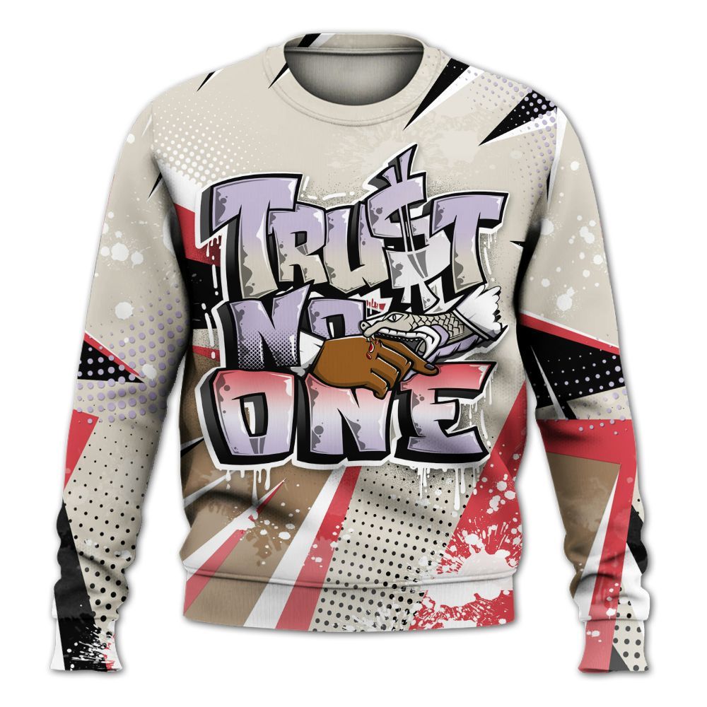 Sweatshirt To Match Peanut Butter Jelly 5s - Trust No One Dripping All Over Print