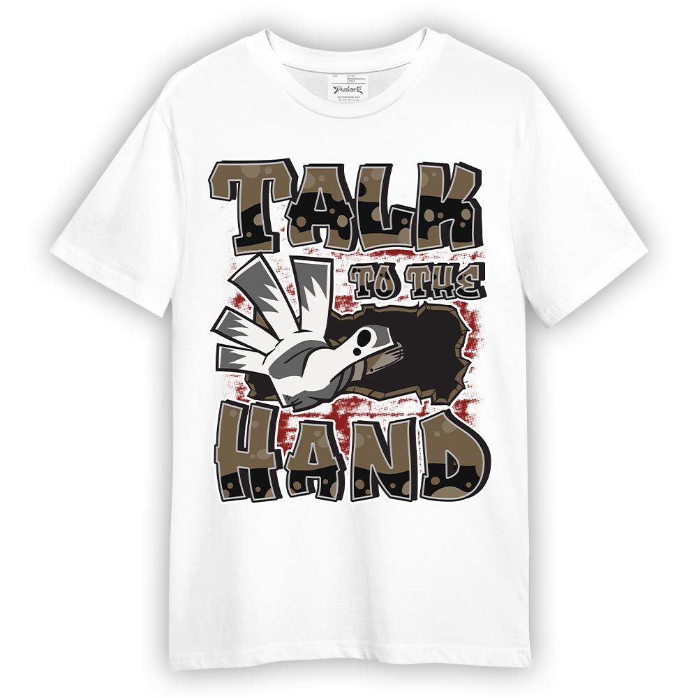 Shirt To Match Olive 9s - Talk To Hand Graphic Shirt Unisex