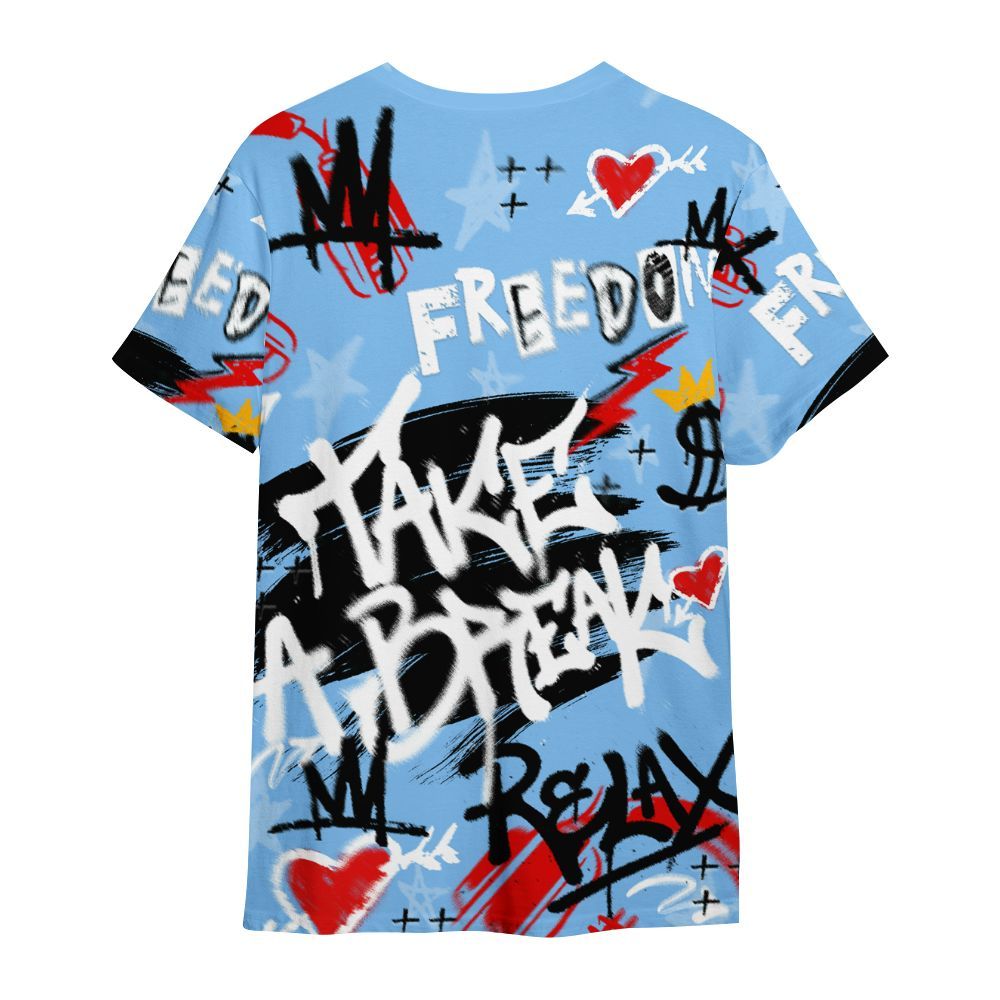 Shirt To Match University Blue 5s - Take Break Freedom Graffiti Streetwear All Over Print