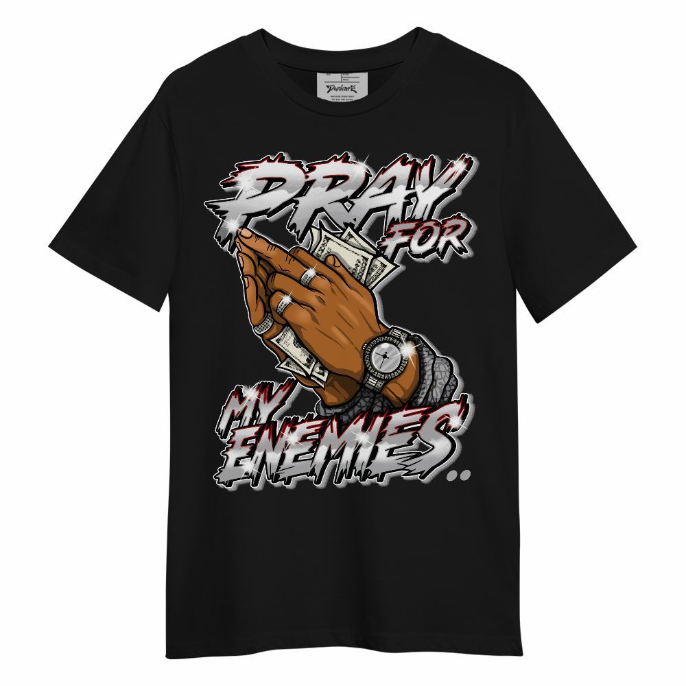 Shirt To Match Cement Grey 3s - Prayed For Enemies Graphic Unisex Shirt