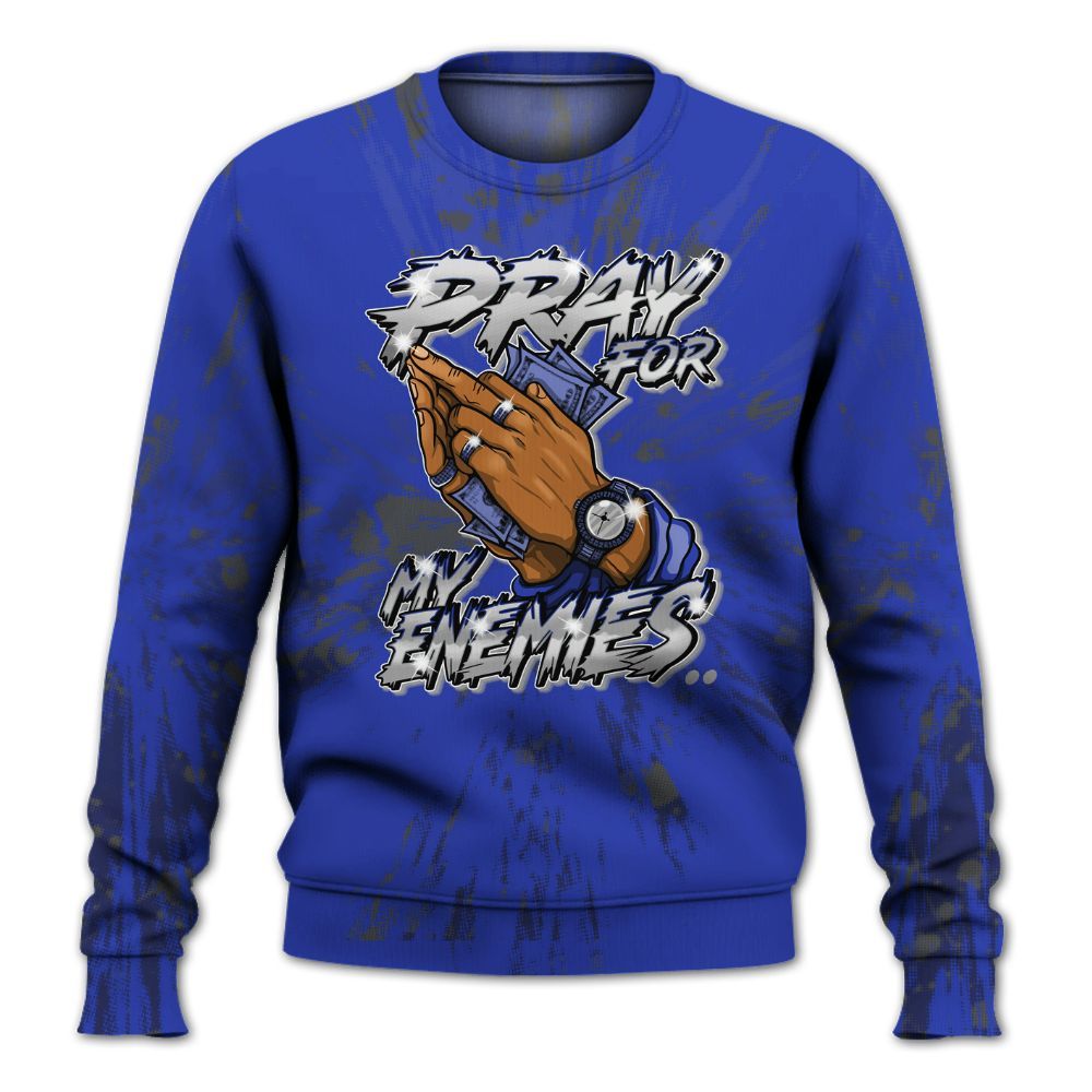 Sweatshirt To Match Air Max Plus Black Racer Blue - Prayed For Enemies Graphic Luxury All Over Print