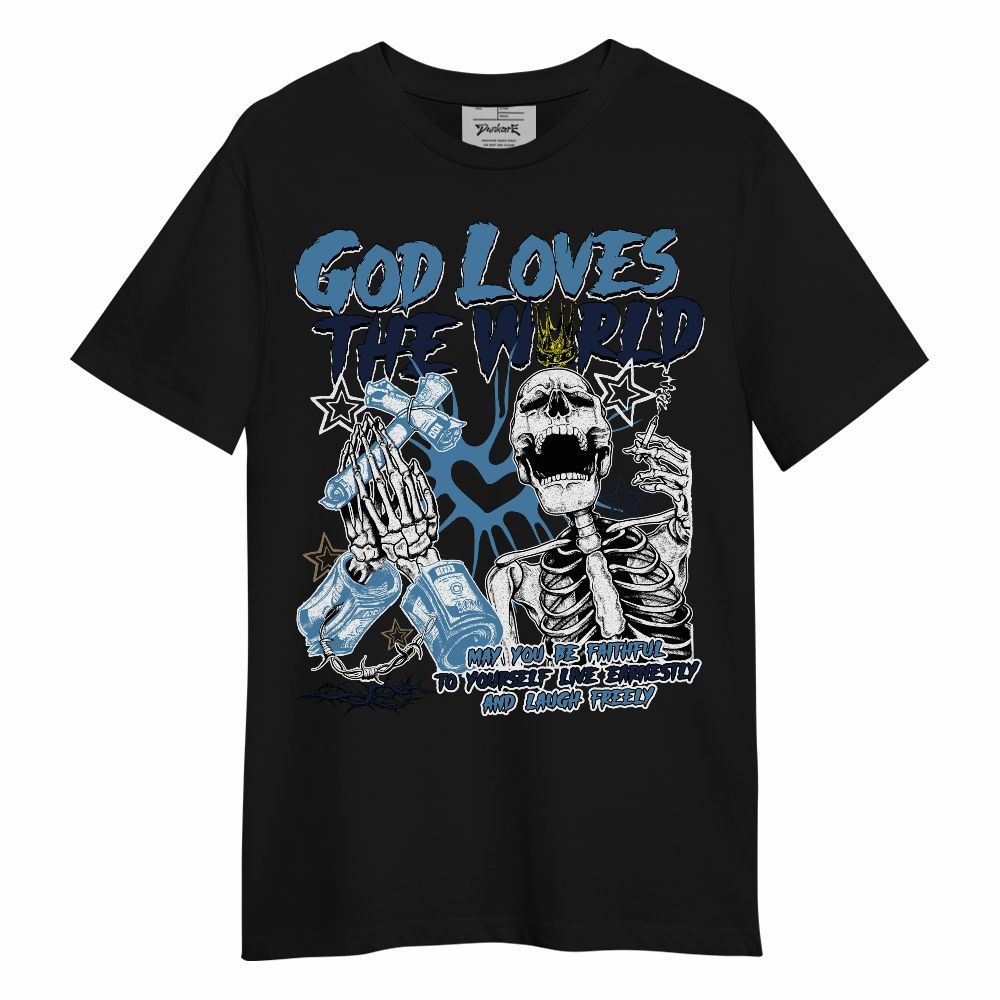 Shirt To Match Air Force 1 Stash - God Loves The World Unisex Shirt