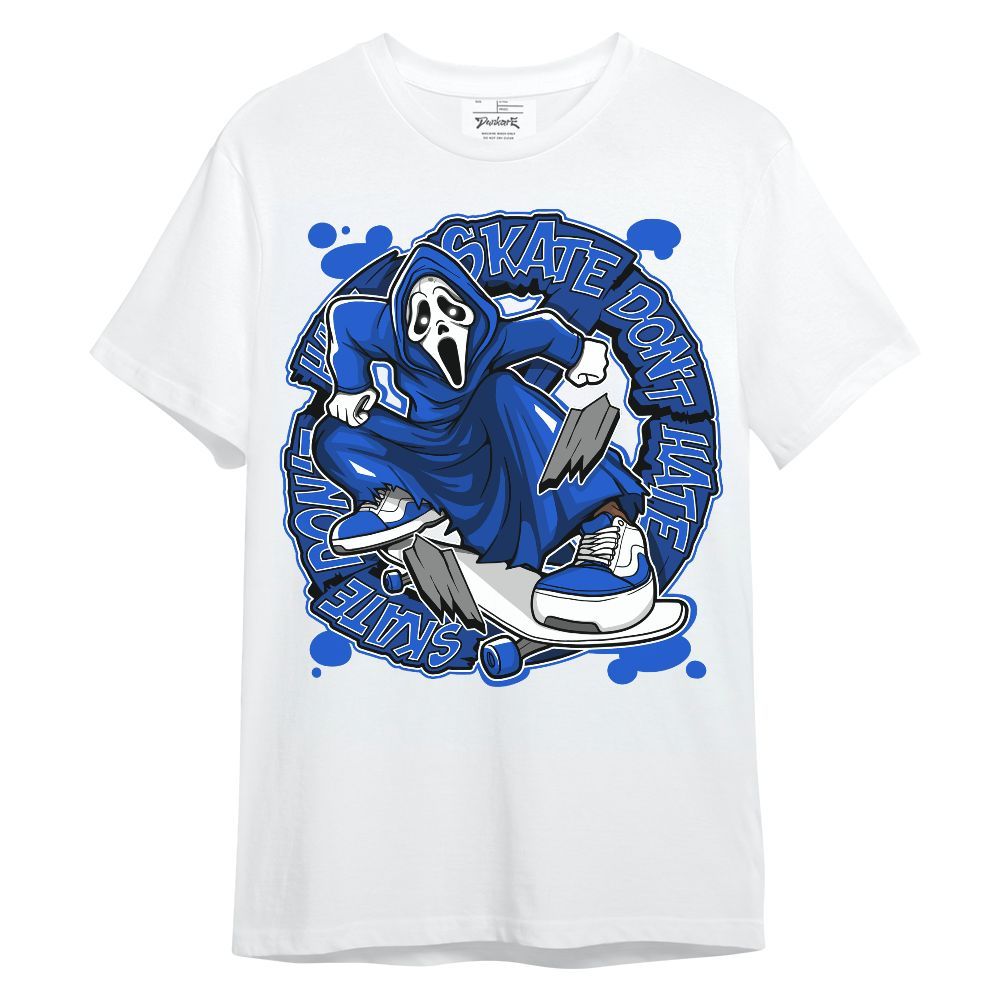 Shirt To Match Air Foamposite One Royal - Skate Don't Hate Halloween Graphic Unisex Shirt