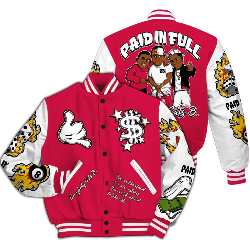 Varsity Jacket To Match Black Toe 14s - Funny Everybody Paid In Full Graphic All Over Print