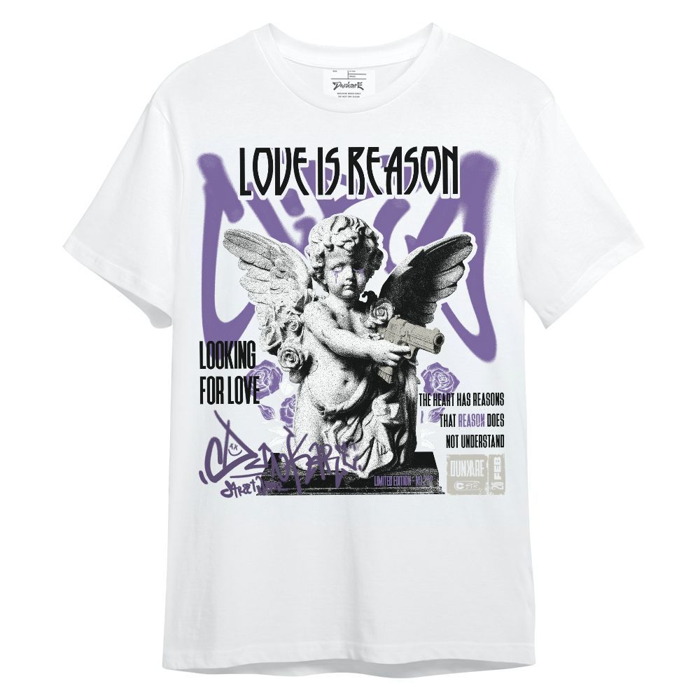 Shirt To Match Dunk Low Black Raspberry - Love Is Reason Unisex Shirt