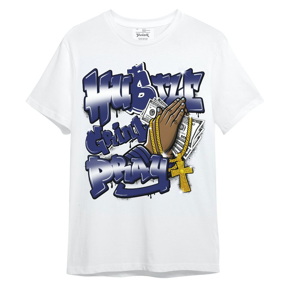 Shirt To Match Midnight Navy 11s - Hustle, Money Pray Streetwear Unisex Shirt
