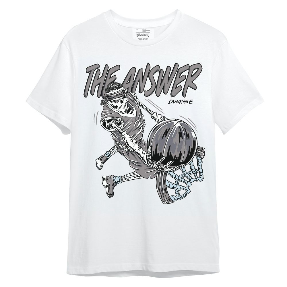 Shirt To Match Cool Grey 11s - The Answer Skeleton Unisex Shirt