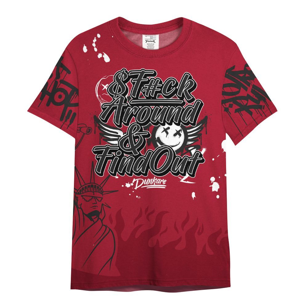 Shirt To Match High OG Black Toe Reimagined 1s - Graphic Fck Around Find Out All Over Print