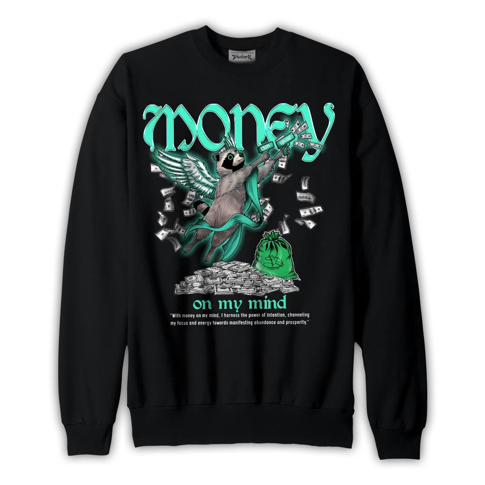 Sweatshirt To match Black Green Glow 3s Sweatshirt - Money On My Mind Raccoon Graphic