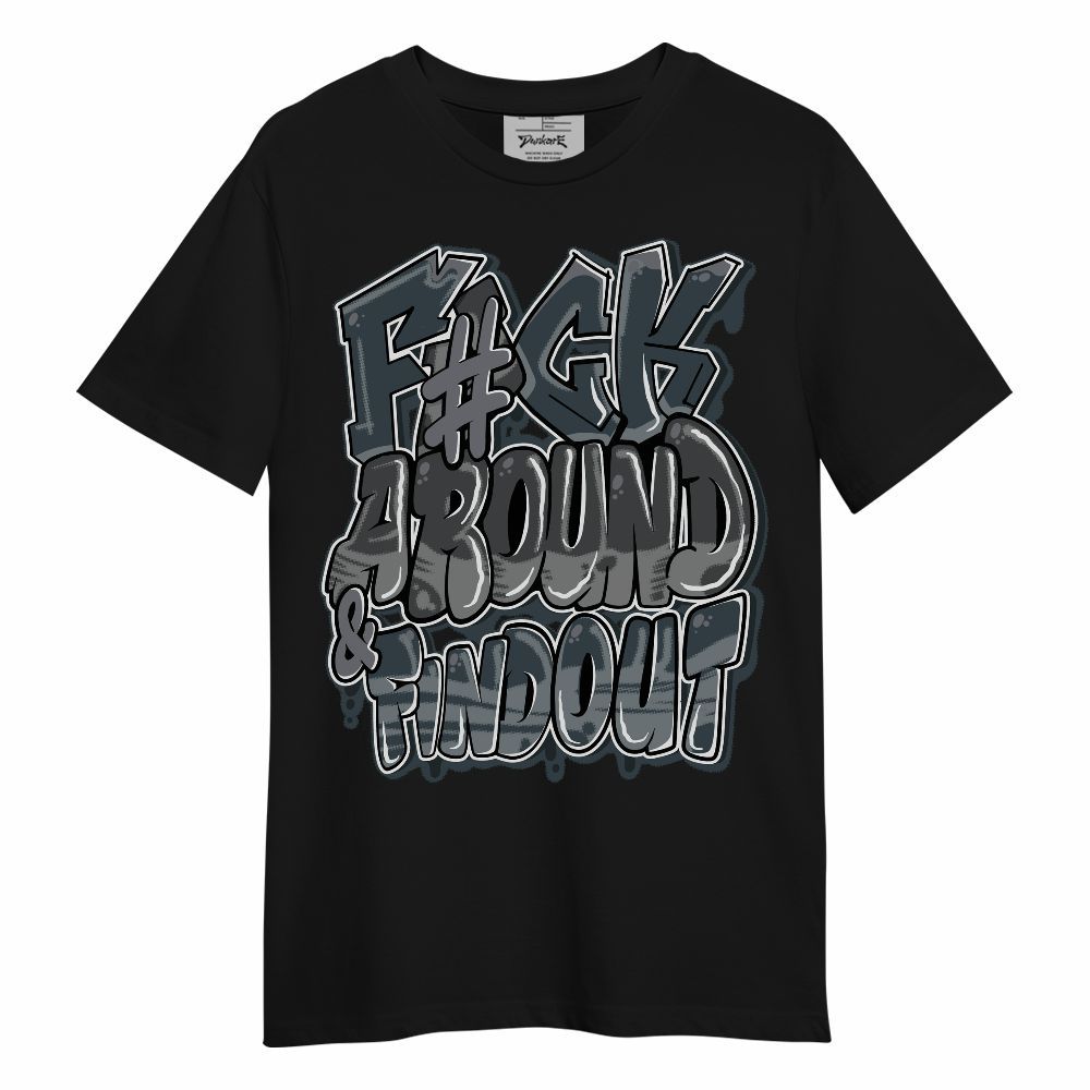 Shirt To Match Air Max Sunder Gore Tex Black - F Around Find Out Graphic Unisex Shirt