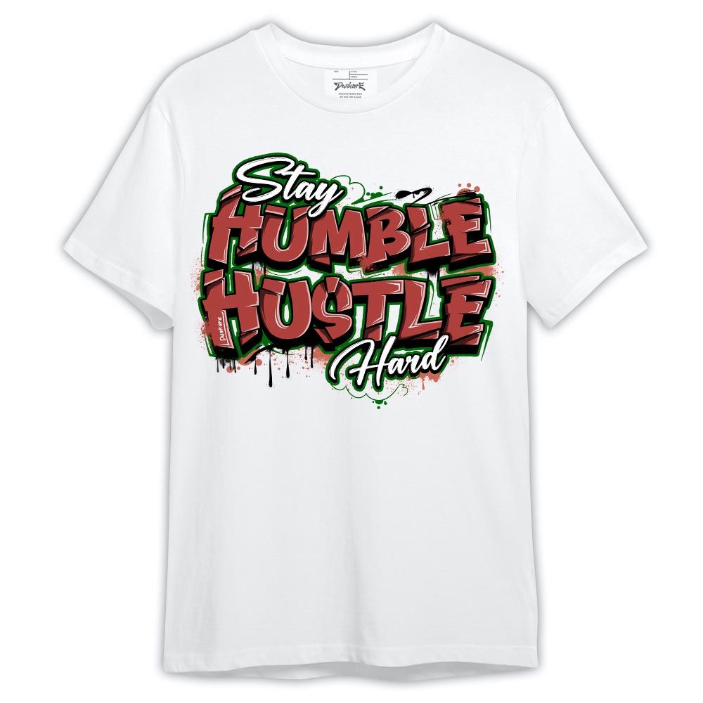 Shirt To Match Dune Red 13s - Stay Humble Huslte Hard Shirt Outfit