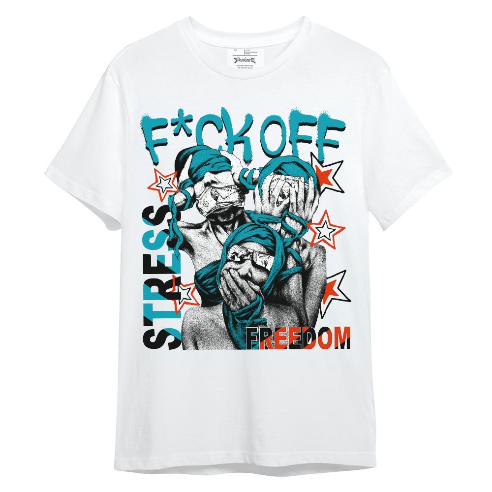 Shirt To Match Dunk Low KD 17 N7 - Fck Off Stress Freedom Unisex Shirt