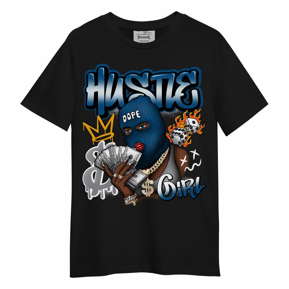Shirt To Match High OG True Blue 1s - Money Hustles Girl Streetwear Unisex Shirt