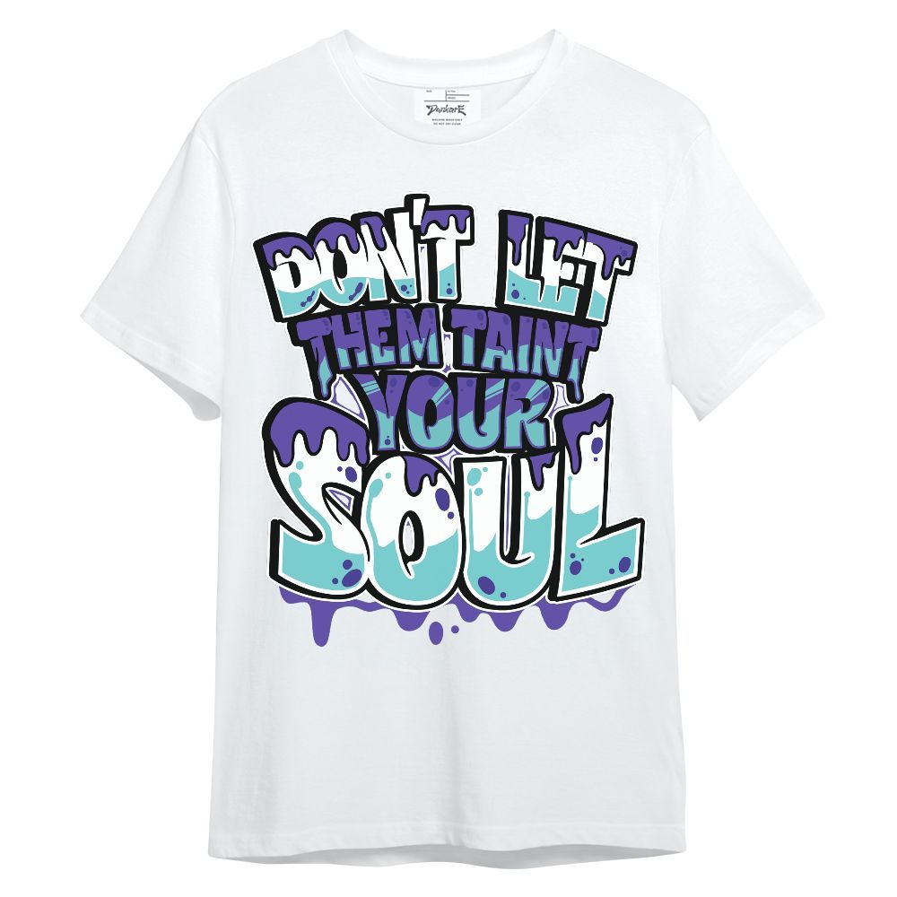 Shirt To Match Low Hornets 1s - Never Taint Your Soul Shirt Unisex Oufit Unisex Shirt