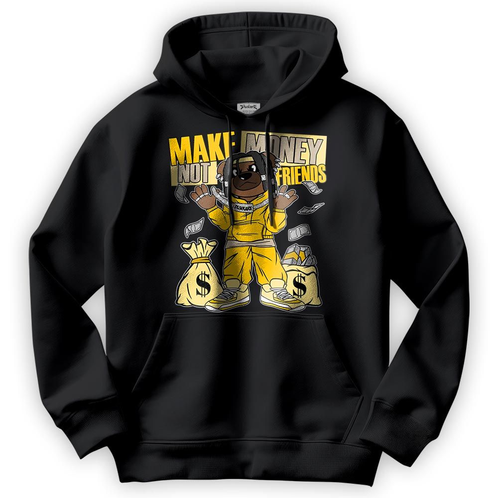 Sweatshirt To Match Vivid Sulfur 4s Hoodie - Moneys Not Friend Bear Hoodie Unisex