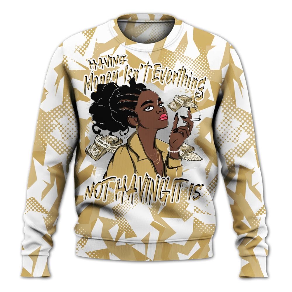 Sweatshirt To Match Craft Paris 6s - Having Money Isn't Everthing Retro All Over Print