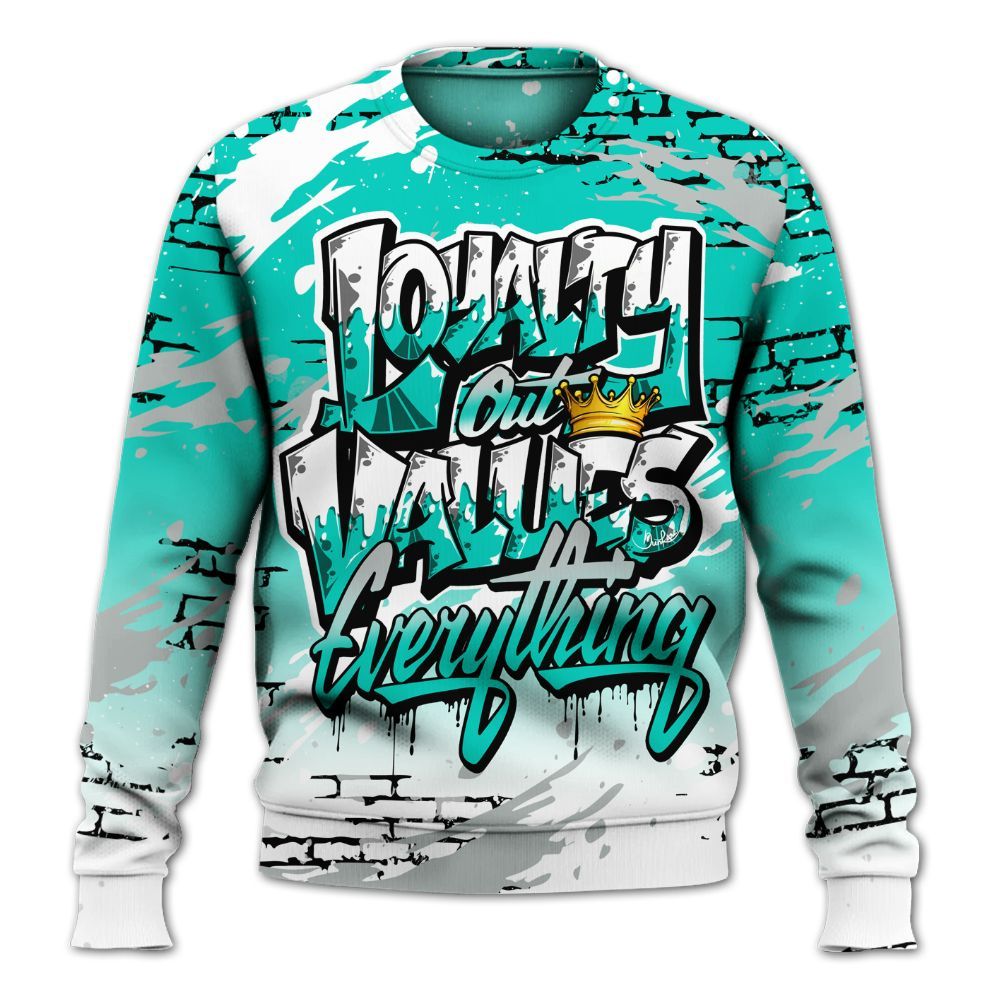 Sweatshirt To Match Air Max 95 Dark Tiffany - Values Of Loyalty Drip All Over Print