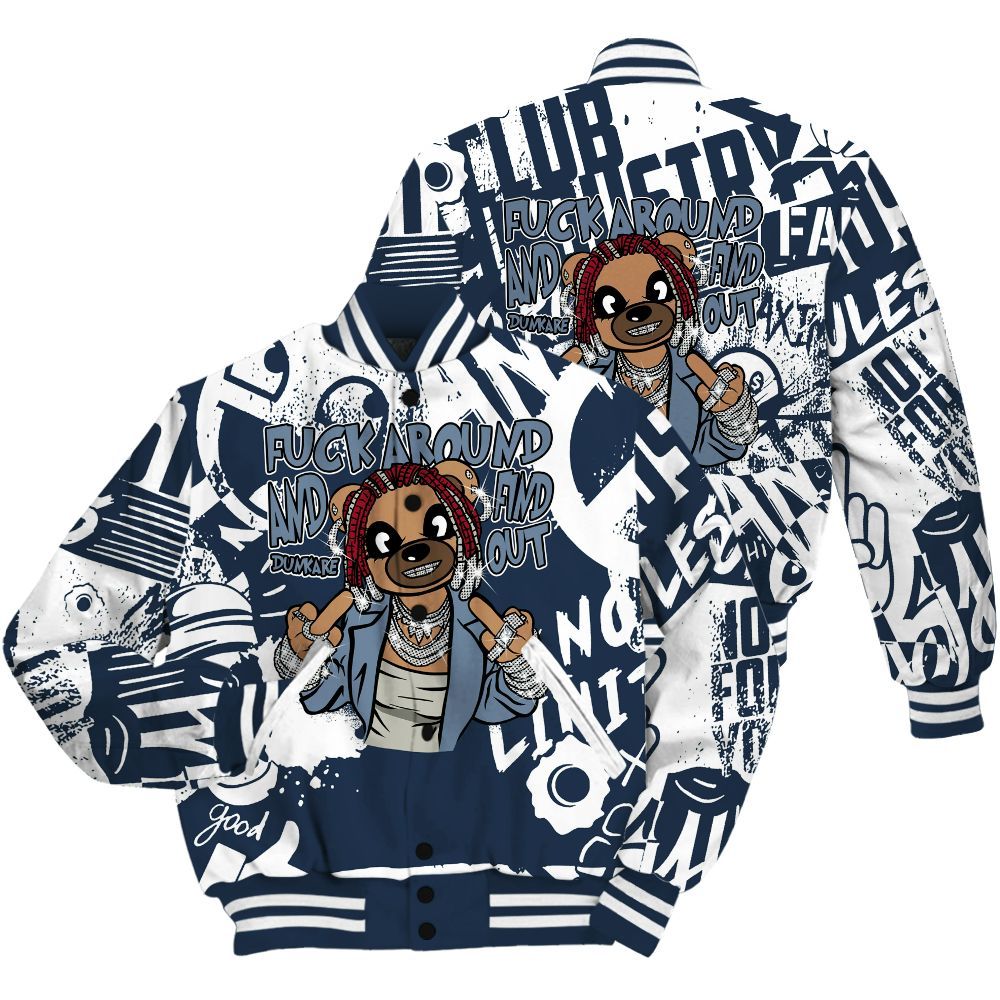 Varsity Jacket To Match Navy Blue 2024 6s Shirt - F#ck Around Bear Bear Monogram Graffiti All Over Print