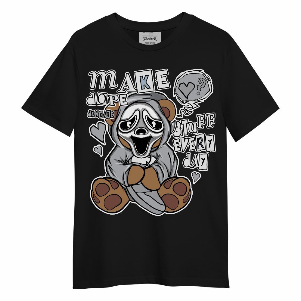 Shirt To Match Low OG Wolf Grey 1s - Make Dopes Bear Unisex Shirt