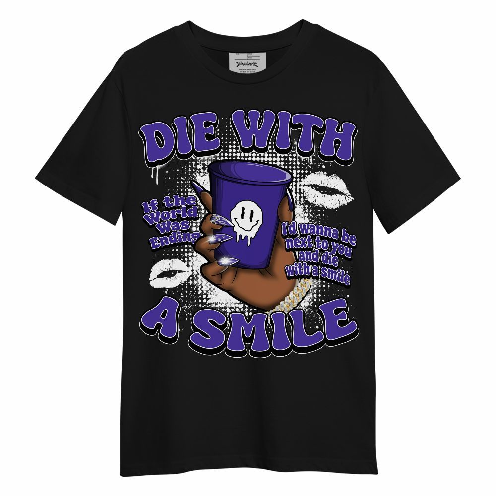 Shirt To Match Field Purple 12s - Die With A Smile Graphic Unisex Shirt