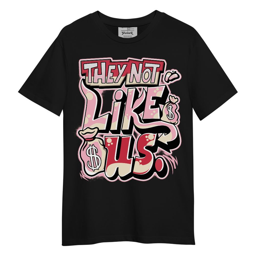 Shirt To Match Low OG Tropical Pink 1s - Dislike Us Graphic