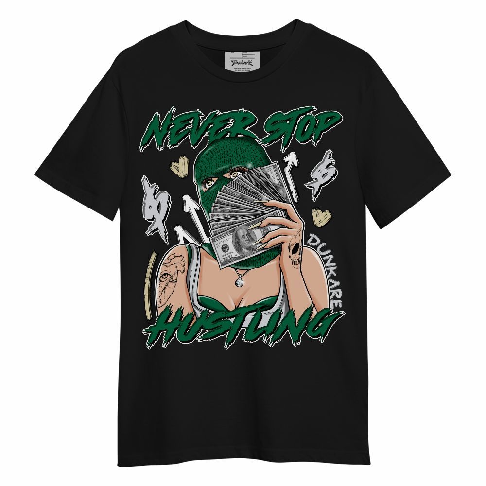Shirt To Match Pine Green 4s - Hustling Unque Unisex Shirt