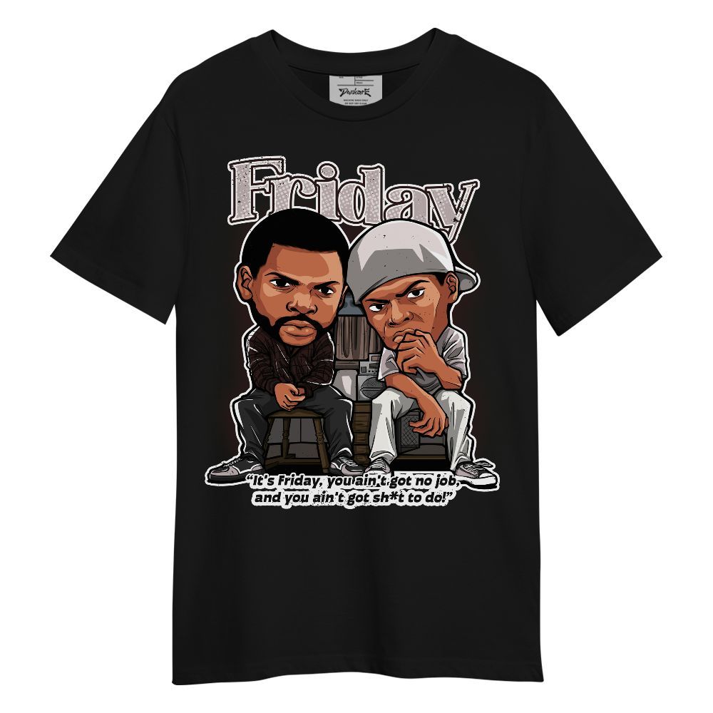 Shirt To Match AMM Air Smokey Mauve 6s - Friday Movie Graphic