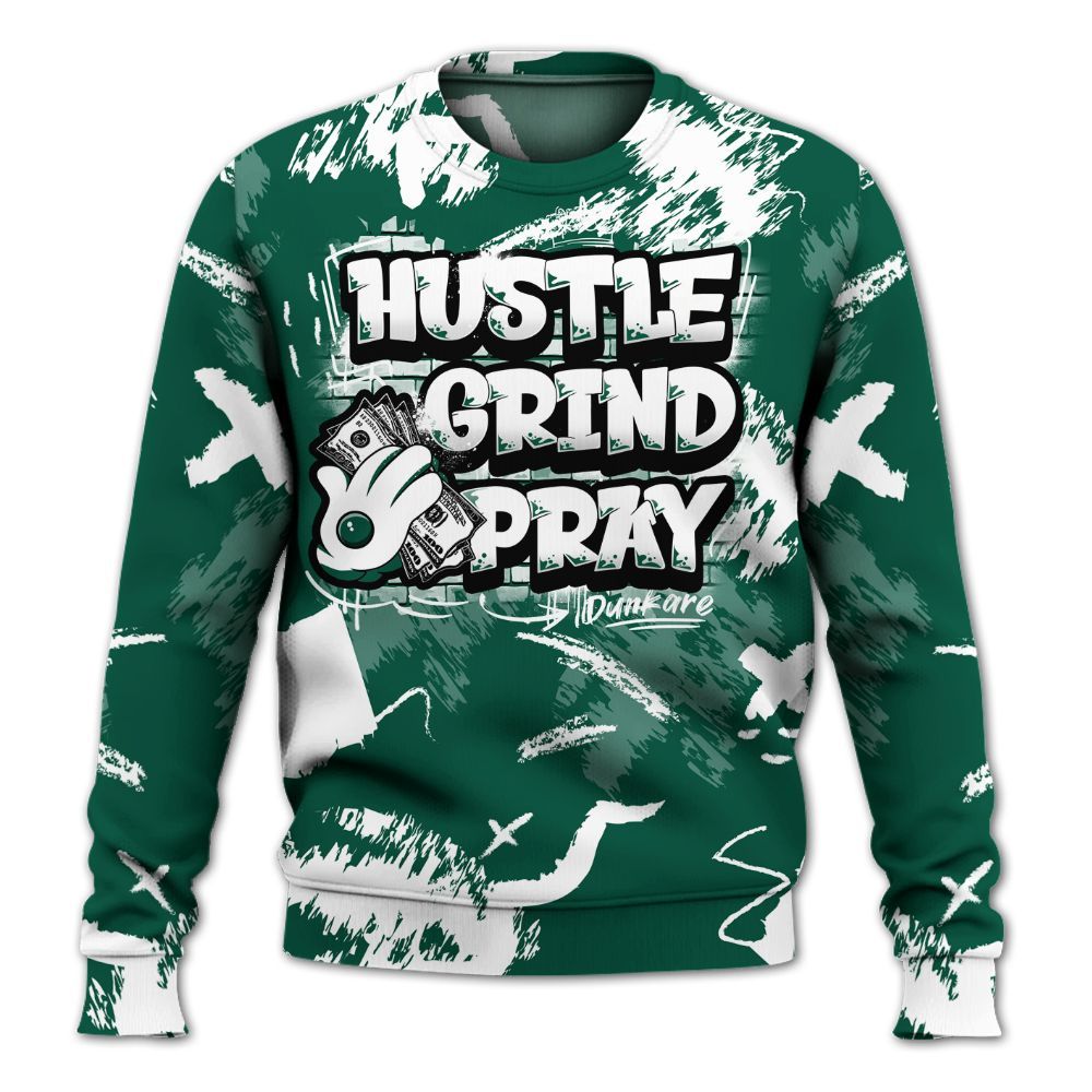 Sweatshirt To Match Oxidized Green 4s - Hustle Grind Pray Retro All Over Print