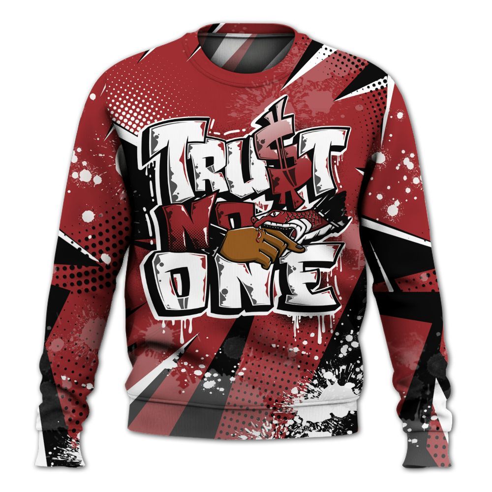 Sweatshirt To Match Alternate Flu Game 12s - Poly Trust No One Dripping All Over Print