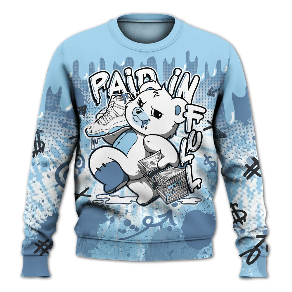Sweatshirt To Match Legend Blue 11s - Drip Paid In Full Moneys Bear Graphics All Over Print