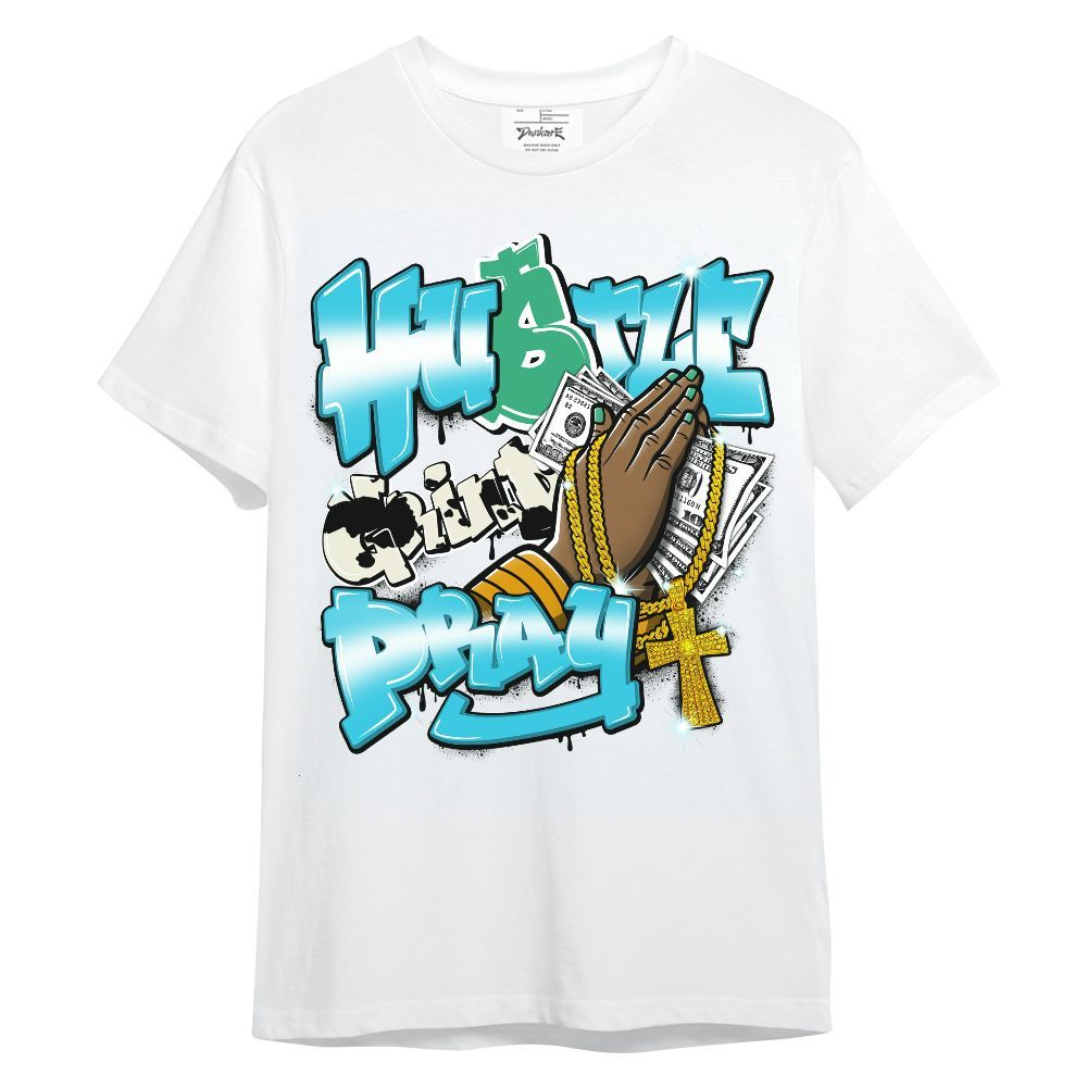 Shirt To Match Dunk Chunky Dunky - Hustle, Money Pray Streetwear Unisex Shirt