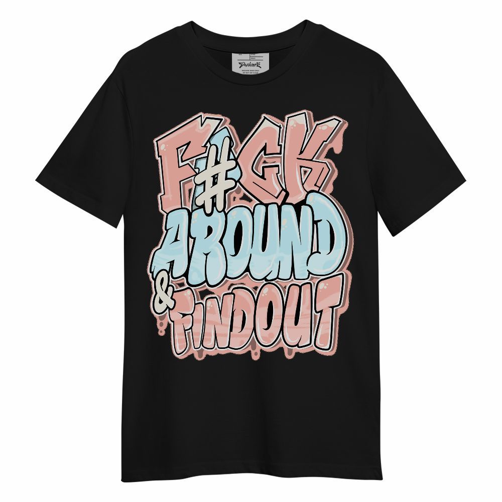 Shirt To Match Dunk Low Glacier Arctic - F Around Find Out Graphic Unisex Shirt