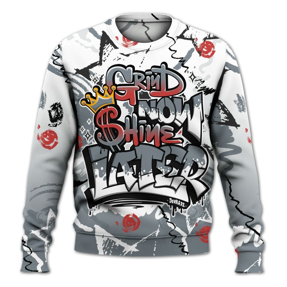 Sweatshirt To Match Wolf Grey 13s - Grind Shine Later Drip All Over Print
